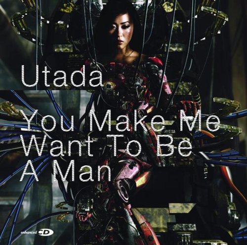 You Make Me Want to Be a Man