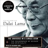 The Universe In A Single Atom The Convergence Of Science And Spirituality
