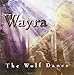 Song Wind Beneath My Wings by Wayra on Wolf Dance, The at Amazon
