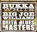 Song Army Blues by Bukka White on Delta Blues Masters at Amazon