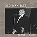 Song After Me by Frankie Laine on The Story of Old Man Jazz (And His Loves) at Amazon