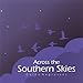Song Nightfall by Guido Negraszus on Across the Southern Skies at Amazon
