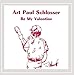 Song Robbery by Art Paul Schlosser on Be My Valentine at Amazon