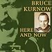 Song Bubbling by Bruce Kurnow on Here &amp; Now at Amazon