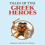 Tales Of The Greek Heroes