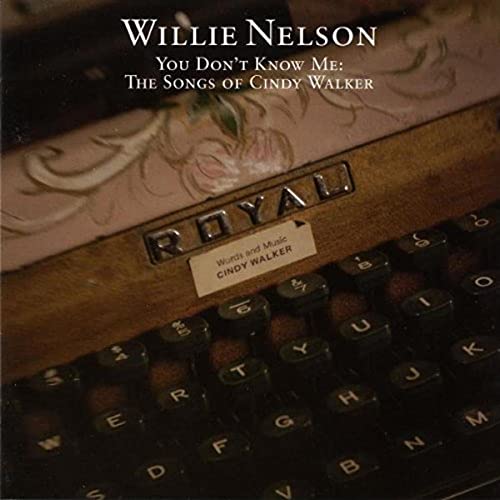 You Don't Know Me: The Songs of Cindy Walker