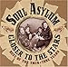 Song Ship Of Fools by Soul Asylum on Closer to the Stars: Best of the Twin/Tone Years at Amazon