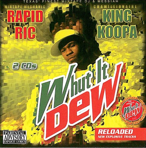 Whut It Dew: Reloaded
