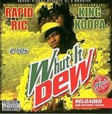 Whut It Dew: Reloaded