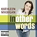 Song Politics by Kathleen Madigan on In Other Words at Amazon