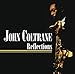 Song Chim Chim Cheree by John Coltrane on Reflections at Amazon