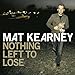 Song Bullet by Mat Kearney on Nothing Left to Lose at Amazon