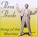 Song Heat Wave by Perez Prado on King of the Mambo at Amazon