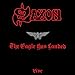 Song Princess Of The Night by Saxon on Eagle Has Landed: Live at Amazon