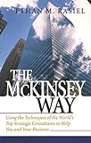 The Mckinsey Way Using The Techniques Of The Worlds Top Strategic Consultants To Help You And Your Business