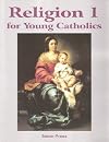 Religion 1 for Young Catholics