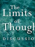 The Limits Of Thought Discussions Between J Krishnamurti And David Bohm English Edition