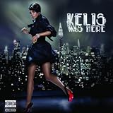 Kelis Was Here