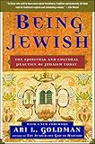 Being Jewish The Spiritual And Cultural Practice Of Judaism Today English Edition