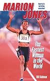 Marion Jones The Fastest Woman In The World