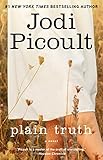 Plain Truth A Novel English Edition