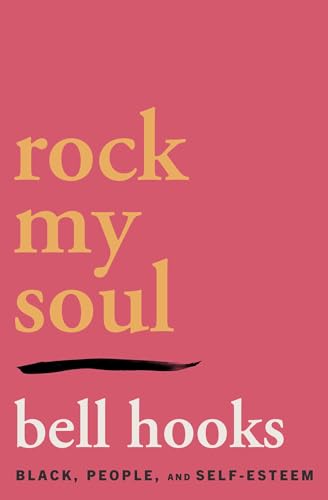 Rock My Soul: Black People and Self-Esteem book cover