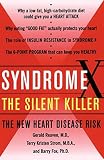 Syndrome X Overcoming The Silent Killer That Can Give You A Heart Attack English Edition