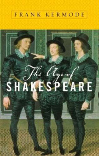The Age of Shakespeare (By: Frank Kermode) cover