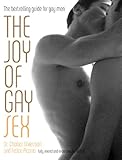The Joy Of Gay Sex Fully Revised And Expanded Third Edition English Edition