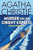 Murder On The Orient Express A Hercule Poirot Mystery Hercule Poirot Series Book 10