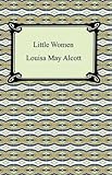 Little Women With Biographical Introduction English Edition