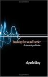 Breaking The Sound Barrier The Journey Beyond Tinnitus English Edition