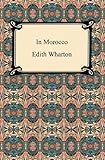 In Morocco With Biographical Introduction