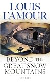 Beyond The Great Snow Mountains Stories