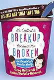 Its Called A Breakup Because Its Broken The Smart Girls Breakup Buddy English Edition