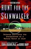 Hunt For The Skinwalker Science Confronts The Unexplained At A Remote Ranch In Utah English Edition