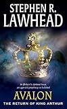 Avalon The Return Of King Arthur The Pendragon Cycle Book 6 English Edition