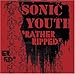 Song The Neutral by Sonic Youth on Rather Ripped at Amazon