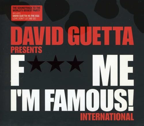 F*** Me I'm Famous - Ibiza Mix 06