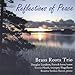 Song Ev'ry Time I Feel the Spirit by Brass Roots Trio on Reflections of Peace at Amazon