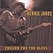 Song Graffitti by Dennis Jones on Passion for the Blues at Amazon