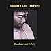 Song Casual Blues by Buddha's Last T-Party on Buddha's Last Tea Party at Amazon