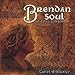 Song Apart from You by Carol Arblaster on Brendan Soul: A Celtic Companion at Amazon