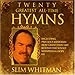 Song Precious Memories by Slim Whitman on 20 Greatest All Time Hymns at Amazon