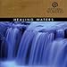 Song Healing Waters by David Arkenstone on Healing Waters at Amazon