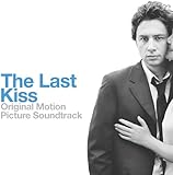 Last Kiss, The Soundtrack