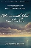 Home With God In A Life That Never Ends English Edition