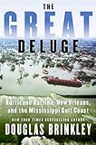 The Great Deluge Hurricane Katrina New Orleans And The Mississippi Gulf Coast English Edition