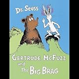 Gertrude Mcfuzz The Big Brag