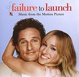 Failure To Launch Soundtrack